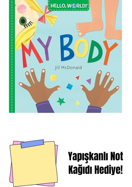 Hello, World! My Body + Yapışkanlı Not Kağıdı