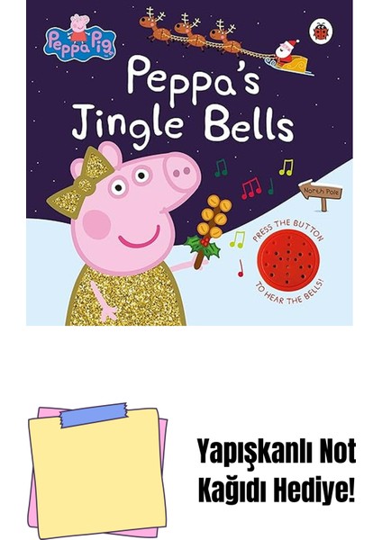 Peppa Pig: Peppa's Jingle Bells + Yapışkanlı Not Kağıdı