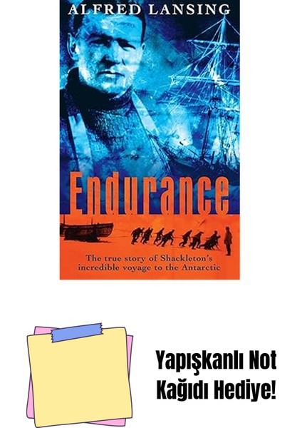 Endurance: Shackleton's Incredible Voyage To The Antarctic + Yapışkanlı Not Kağıdı