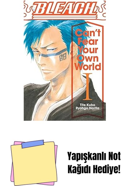Bleach: Can't Fear Your Own World, Vol. 1: Volume 1 + Yapışkanlı Not Kağıdı