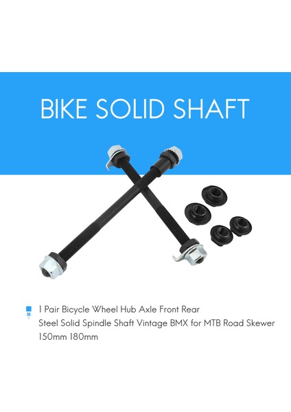 1 Çift Bisiklet Tekerleği Göbeği Aks Ön Arka Çelik Katı Mil Mili Vintage Bmx Mtb Yol Şiş 150MM 180MM (Yurt Dışından) fiyatları