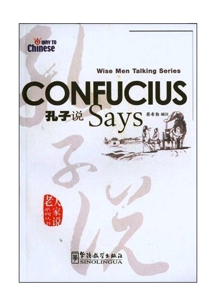 Confucious Says (Wise Men Talking Series)