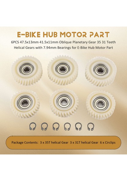 6 Adet 47,5X13MM 41,5X11MM Eğik Planet Dişli 35 31 Diş Helisel Dişliler 7,94MM Rulmanlı E-Bisiklet Göbek Motoru Parçası Için (Yurt Dışından) fırsatları