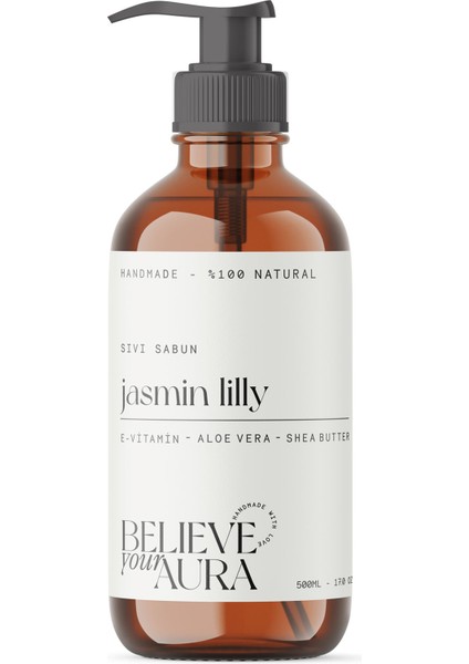 %100 Doğal Jasmin Lily El ve Cilt Sıvı Sabunu - E-Vitamini Aloe Vera Shea Butter - 500 ml