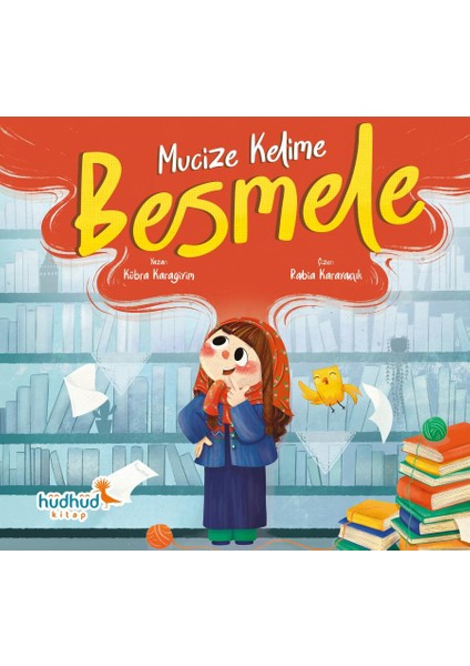 Mucize Kelime Besmele-Kübra Karagiyim-Hüdhüd Kitap