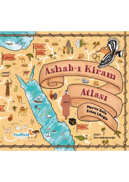Ashab-I Kiram Atlası-Merve Safa Erbaş Likoğlu-Hüdhüd Kitap