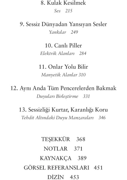 Muazzam Dünya: Beş Duyunun Ötesine Yolculuk - Ed Yong modelleri