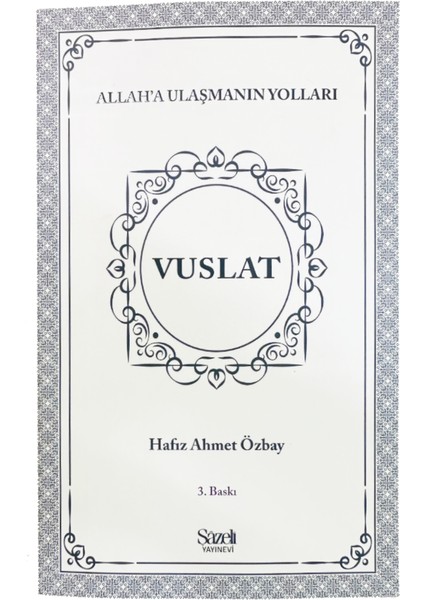 Vuslat - Allah’a Ulaşmanın Yolları
