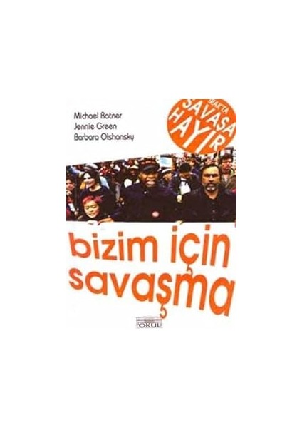 Bizim Için Savaşma