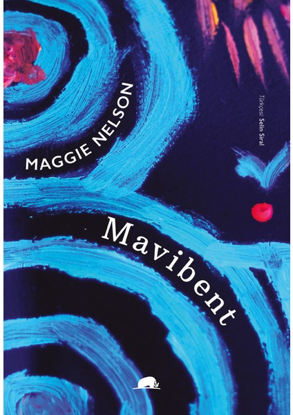 Mavibent - Maggie Nelson