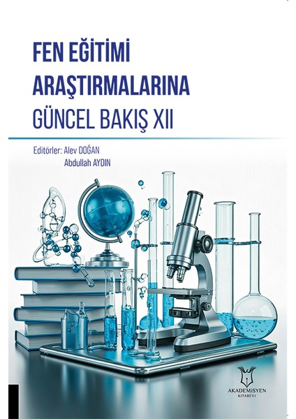 Fen Eğitimi Araştırmalarına Güncel Bakış Xıı
