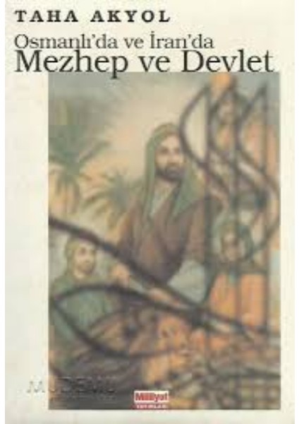 Osmanlıda ve Iranda Mezhep ve Devlet