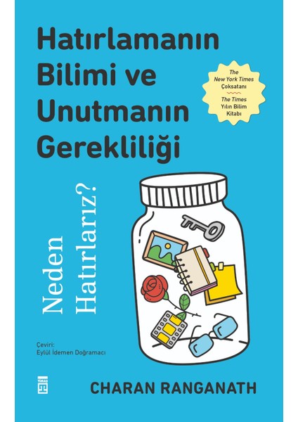 Hatırlamanın Bilimi ve Unutmanın Gerekliliği - Neden Hatırlarız? - Charan Ranganath