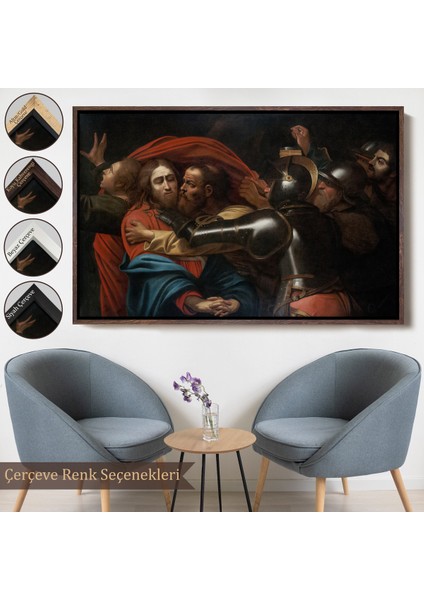Çerçeveli Dekoratif Kanvas Tablo, Caravaggio -Isanın Inişi Tablo - The Taking Of CHRIST-7146