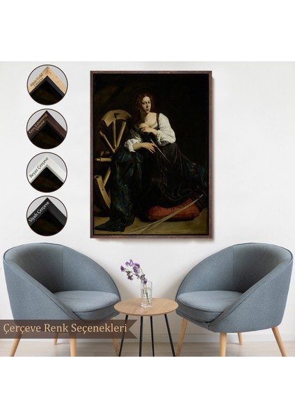 Çerçeveli Dekoratif Kanvas Tablo, Caravaggio - Iskenderiyeli Aziz Catherine TABLOSU-7386