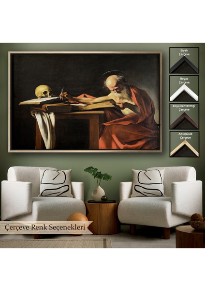 Çerçeveli Dekoratif Kanvas Tablo, Caravaggio - Saint Jerome Yazma TABLO-7124