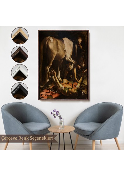 Çerçeveli Kanvas Tablo, Caravaggio - Aziz Paul'un Dönüşümü Tablo - The Conversion Of Saint PAUL-8104