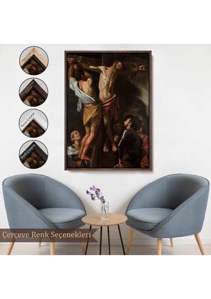 Çerçeveli Tablo, Caravaggio - Aziz Andrew'un Çarmıha Gerilmesi -The Crucifixion Of Saint ANDREW-7424