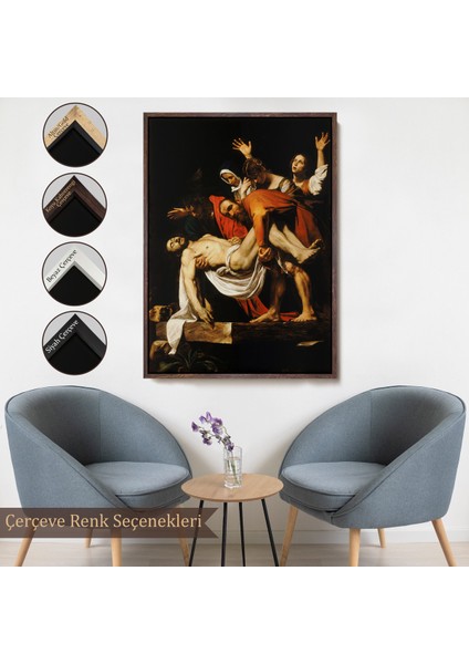 Çerçeveli Dekoratif Kanvas Tablo, Caravaggio - Isa'nın Gömülmesi - The Entombment Of CHRIST-7427