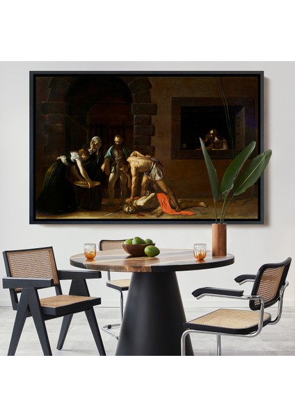 Çerçeveli Tablo, Vaftizci Yahya'nın Kesilmesi-Caravaggio-The Beheading Of St John The BAPTIST-7139