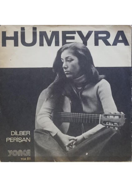 Hümeyra – Dilber / Perişan 45'lik
