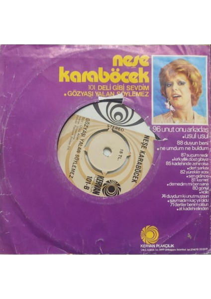 Neşe Karaböcek – Deli Gibi Sevdim / Gözyaşı Yalan Söylemez 45'lik fiyatları