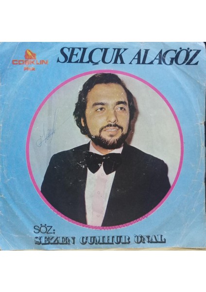 Selçuk Alagöz – Gözüme Bakarsan / Gitti Gelmez 45 'lik