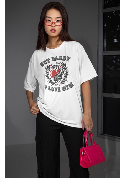 Unisex But Daddy I Love Him Baskılı Tişört, Oversize Taylor Swift Temalı T-Shirt modelleri