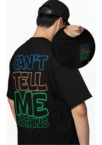 Unisex Cant Tell Me Nothing Sırt Baskılı Tişört, Oversize Kanye West Temalı T-Shirt