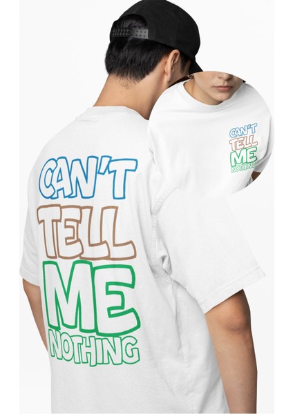 Unisex Cant Tell Me Nothing Sırt Baskılı Tişört, Oversize Kanye West Temalı T-Shirt