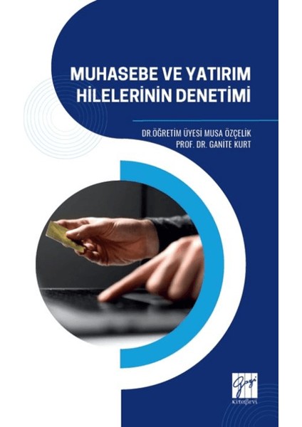 Muhasebe ve Yatırım Hilelerinin Denetimi