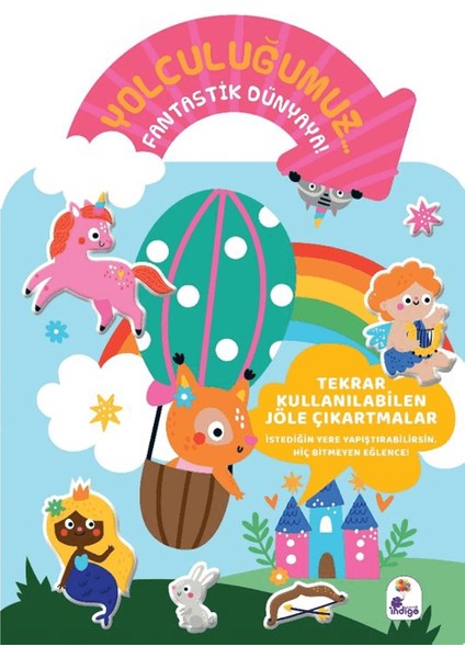 Yolculuğumuz… Fantastik Dünyaya! Bitmeyen Sticker Kitabım