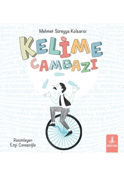 Kelime Cambazı - Mehmet Süreyya Kolsarıcı