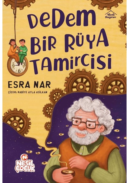 Dedem Bir Rüya Tamircisi