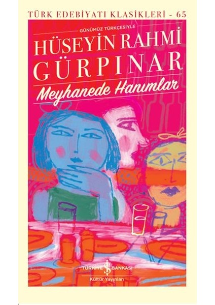 Meyhanede Hanımlar - Türk Edebiyatı Klasikleri