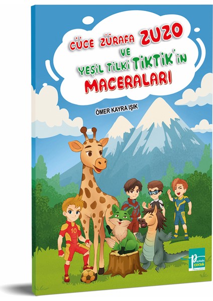 Cüce Zürafa Zuzo Veyeşil Tilki Tiktik'in Maceraları