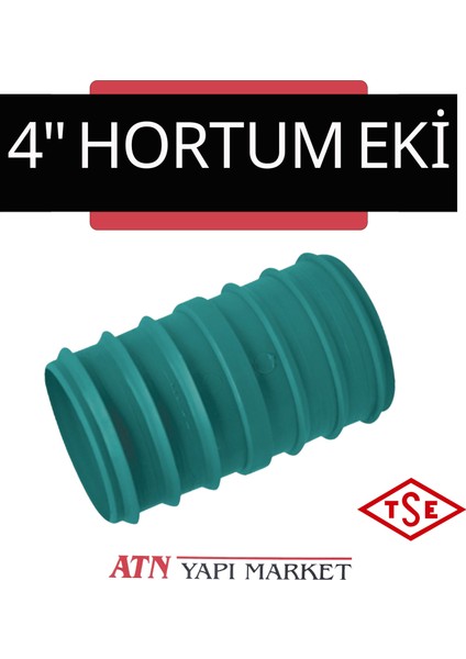 4" Hortum Eki