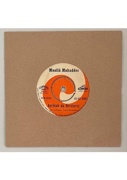 Mualla Mukadder Ayrılsak Da Beraberiz - Duydum Ki Güzel 45 Lik Plak (Orjinal Dönem Baskı 45 Lik Plak)