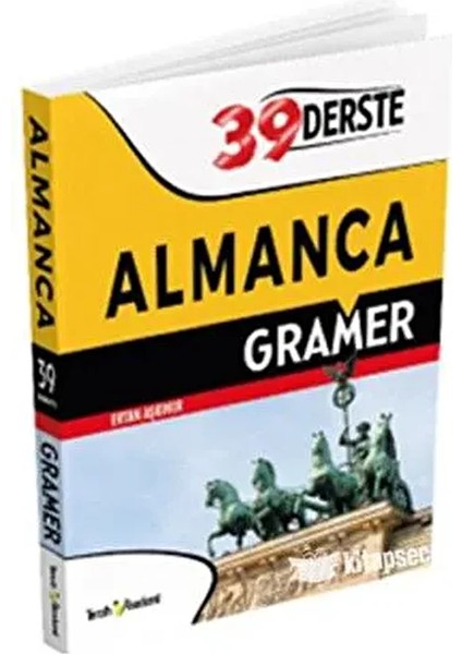 Almanca Gramer 39 Derste Türkçe Açıklamalı Eğitim Kitabı