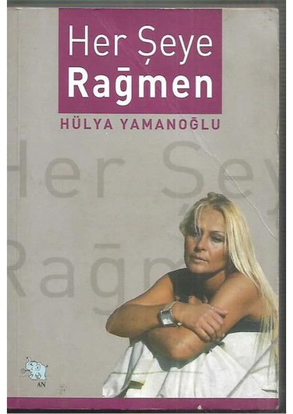 Her Şeye Rağmen