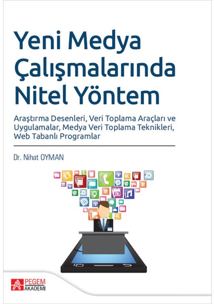 Yeni Medya Çalışmalarında Nitel Yöntem Araştırma Desenleri , Veri