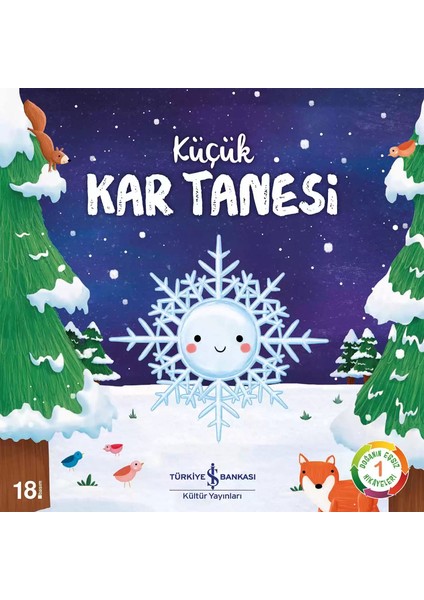 Küçük Kar Tanesi – Doğanın Eşsiz Hikâyeleri 1 + Boyama Kitabı fiyatları