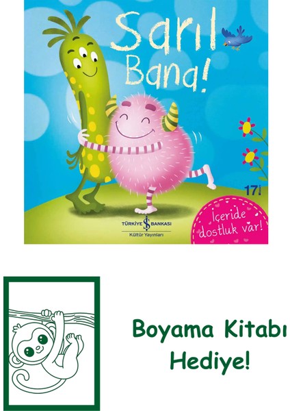 Sarıl Bana! + Boyama Kitabı