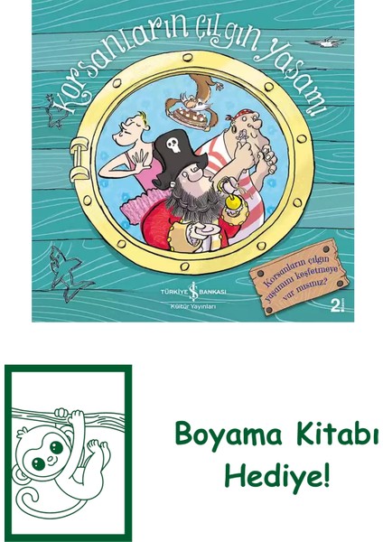 Korsanların Çılgın Yaşamı + Boyama Kitabı