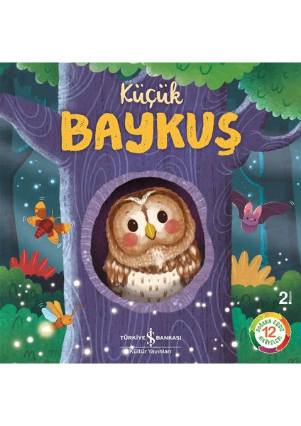 Küçük Baykuş – Doğanın Eşsiz Hikâyeleri 12 + Boyama Kitabı fiyatları