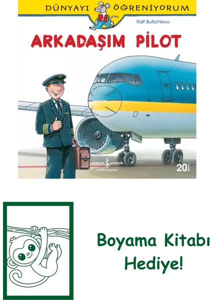 Dünyayı Öğreniyorum – Arkadaşım Pilot + Boyama Kitabı