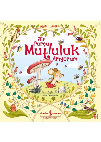 Bir Parça Mutluluk Arıyorum + Boyama Kitabı fiyatları