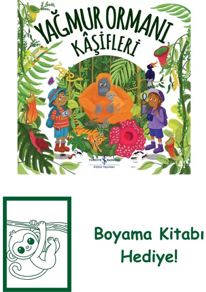 Yağmur Ormanı Kâşifleri + Boyama Kitabı