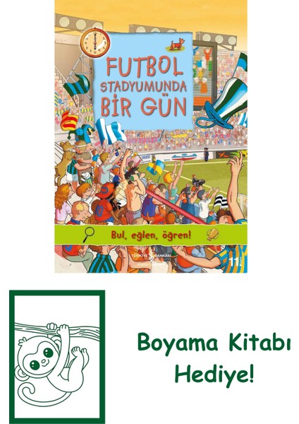 Futbol Stadyumunda Bir Gün + Boyama Kitabı