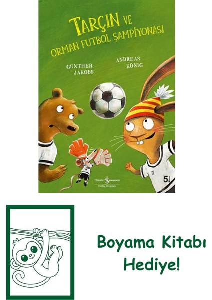 Tarçın ve Orman Futbol Şampiyonası + Boyama Kitabı